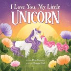 I Love You, My Little Unicorn (eBook, ePUB)
