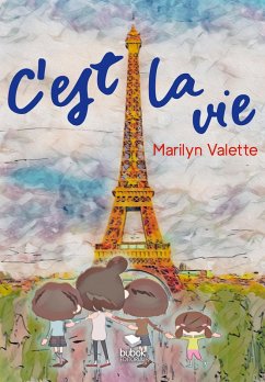 C'est la vie (eBook, ePUB) - Valette, Marilyn