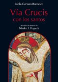 Vía crucis con los santos (eBook, ePUB)