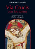 Vía crucis con los santos (eBook, ePUB)