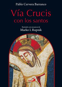 Vía crucis con los santos (eBook, ePUB) - Cervera Barranco, Pablo