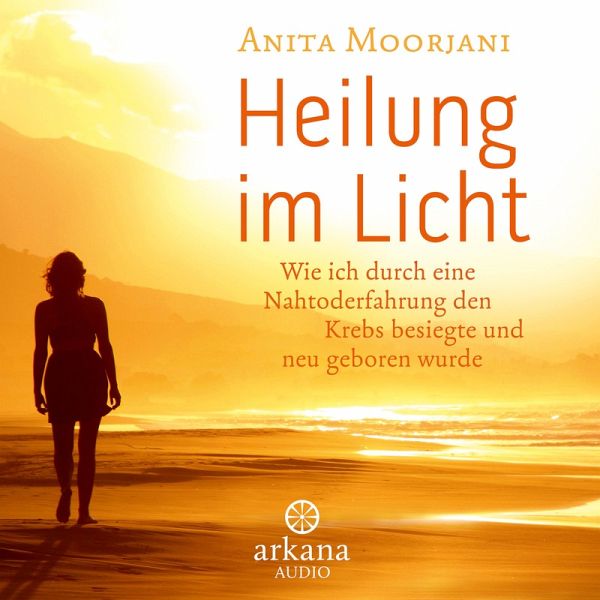Heilung im Licht (MP3-Download) von Anita Moorjani - Hörbuch bei bücher.de  runterladen