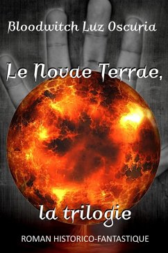 Le Novae Terrae, la trilogie (eBook, ePUB) - Oscuria, Bloodwitch Luz