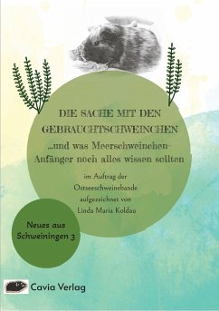 Cover Die Sache mit den Gebrauchtschweinchen (eBook, ePUB)