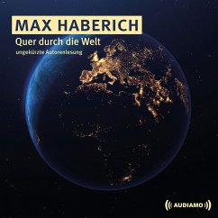 Quer durch die Welt (MP3-Download) - Haberich, Max