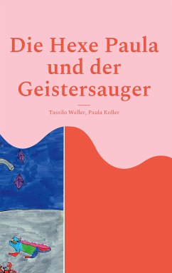 Die Hexe Paula und der Geistersauger (eBook, ePUB)