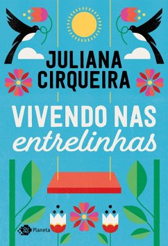 Vivendo nas entrelinhas (eBook, ePUB) - Cirqueira, Juliana