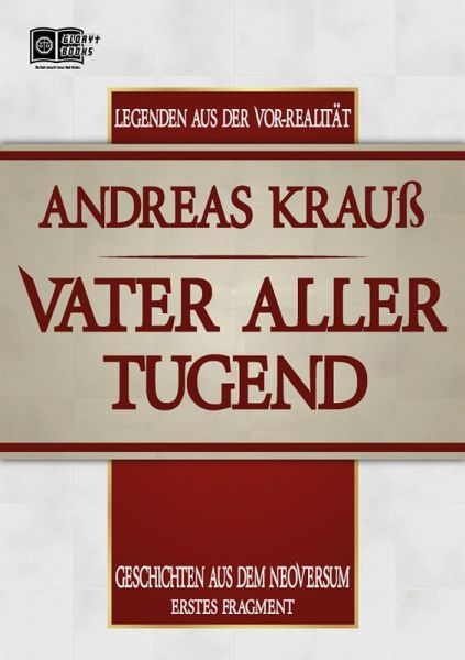 Vater aller Tugend (eBook, ePUB) Vater aller Tugend (eBook, ePUB)