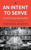 An Intent To Serve (eBook, ePUB) An Intent To Serve (eBook, ePUB)
