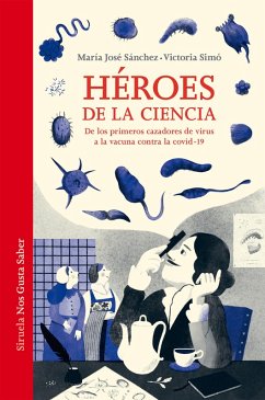 Héroes de la ciencia (eBook, ePUB) - Sánchez, María José; Simó, Victoria