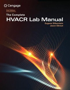 The Complete Hvacr Lab Manual - Obrzut, Jason (Director of Industry Relations and Standards, The ESC; Silberstein, Eugene (HVAC Excellence, The ESCO Institute, Mount Pros