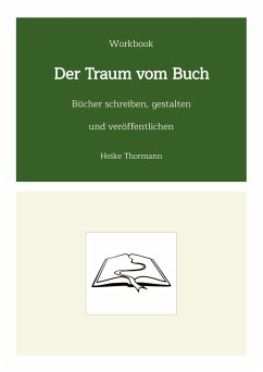 Workbook: Der Traum vom Buch - Thormann, Heike