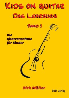 Kids on guitar Das Lehrbuch - Müller, Dirk