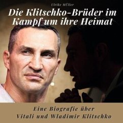 Cover Die Klitschko-Brüder im Kampf um ihre Heimat