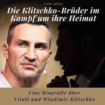 Die Klitschko-Brüder im Kampf um ihre Heimat Die Klitschko-Brüder im Kampf um ihre Heimat