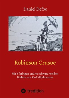 Robinson Crusoe - Defoe, Daniel;Braun, Eduard