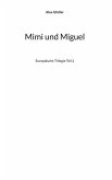 Mimi und Miguel (eBook, ePUB) Mimi und Miguel (eBook, ePUB)