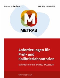 Anforderungen für Prüf- und Kalibrierlaboratorien auf Basis der EN ISO/IEC 17025:2017 (eBook, ePUB) - Weninger, Werner