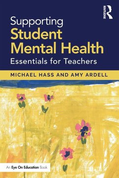Supporting Student Mental Health (eBook, ePUB) - Hass, Michael; Ardell, Amy