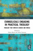 Evangelicals Engaging in Practical Theology (eBook, ePUB)