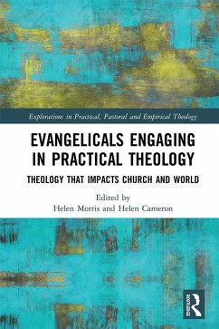 Evangelicals Engaging in Practical Theology (eBook, ePUB)