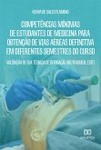 Competências Mínimas de Estudantes de Medicina para Obtenção de Vias Aéreas Definitiva em Diferentes Semestres do Curso (eBook, ePUB)