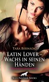 Latin Lover - Wachs in seinen Händen   Erotische Geschichte (eBook, ePUB)