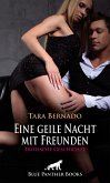 Eine geile Nacht mit Freunden   Erotische Geschichte (eBook, ePUB)