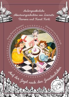 Außergewöhnliche Abenteuergeschichten von Leseratte Ramona und Kanal Karli (eBook, ePUB) - Brauner, Sonja Katrina