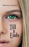 Till It Ends (eBook, ePUB)