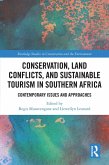Conservation, Land Conflicts and Sustainable Tourism in Southern Africa (eBook, ePUB)