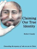Claiming Our True Identity (eBook, ePUB)