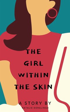 The Girl Within The Skin (eBook, ePUB) - Doralingo, Natalie