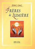 Frères de Lumière (enseignement divin, #2) (eBook, ePUB)
