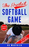 The Greatest Softball Game (The Greatest Games Series with Jake & Matti, #1) (eBook, ePUB)