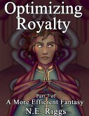Optimizing Royalty (A More Efficient Fantasy, #7) (eBook, ePUB)