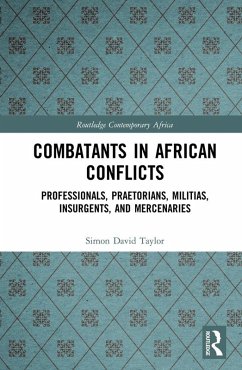 Combatants in African Conflicts (eBook, ePUB) - Taylor, Simon David