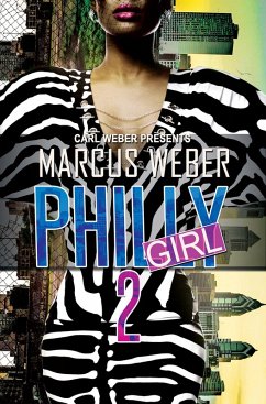Philly Girl 2 (eBook, ePUB) - Weber, Marcus