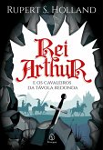 Rei Arthur e os cavaleiros da Távola Redonda (eBook, ePUB)