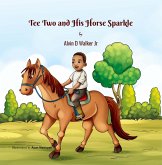 Tee Two and His Horse Sparkle (eBook, ePUB)