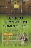 Atticus Wentworth Comes of Age (eBook, ePUB) Atticus Wentworth Comes of Age (eBook, ePUB)