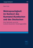 Mehrsprachigkeit im Kontext des Kurmancî-Kurdischen und des Deutschen (eBook, ePUB)
