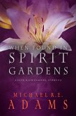 When Found in Spirit Gardens (A Pact with Demons, Story #13) (eBook, ePUB)