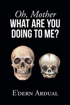 Cover Oh, Mother WHAT ARE YOU DOING TO ME? (eBook, ePUB)