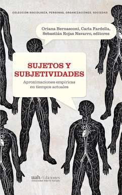 Sujetos y subjetividades (eBook, ePUB) - Bernasconi, Oriana; Fardella, Carla; (Editores), Sebastián Rojas Navarro