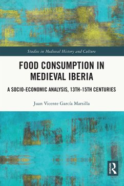 Food Consumption in Medieval Iberia (eBook, PDF) - García Marsilla, Juan Vicente