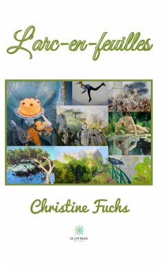 L'arc-en-feuilles (eBook, ePUB) - Fuchs, Christine