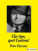 Che tipo, quel Caution! (eBook, ePUB)