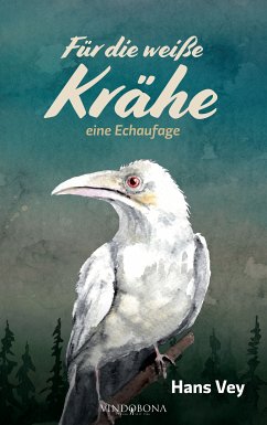 Für die weiße Krähe (eBook, ePUB)