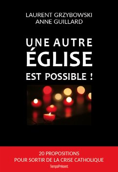 Une autre Église est possible ! (eBook, ePUB) - Grzybowski, Laurent; Guillard, Author